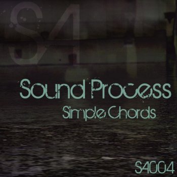Sound Process Simple Chords (Martin Garcia Remix)