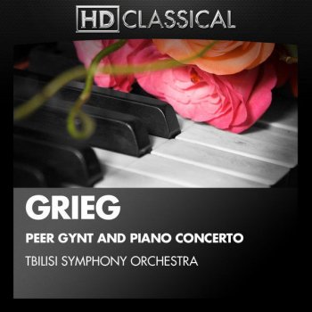 Edvard Grieg feat. Tbilisi Symphony Orchestra & Jansug Kakhidze Concerto for Piano and Orchestra in A Minor, Op. 16: I. Allegro molto moderato