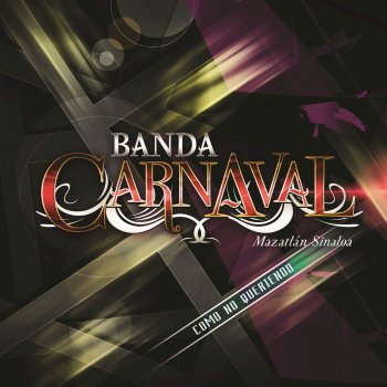 Banda Carnaval Mi Vida Es Un Carnaval
