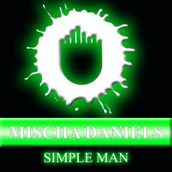 Mischa Daniels & Sandro Monte feat. J-Son Simple Man (Alex Moreno Remix)