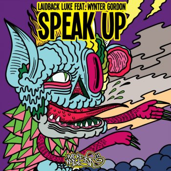 Laidback Luke feat. Wynter Gordon Speak Up (Oliver Moldan)