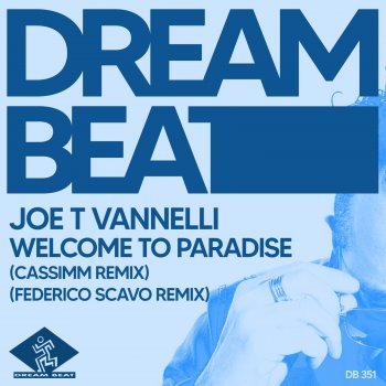 Joe T. Vannelli Welcome To Paradise (Federico Scavo Radio Edit Remix)
