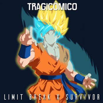 Tragicômico Limit Break X Survivor (De "Dragon Ball Super")