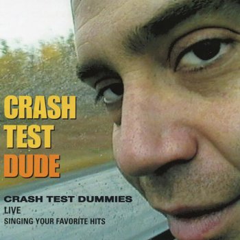 Crash Test Dummies Androgynous (Live)
