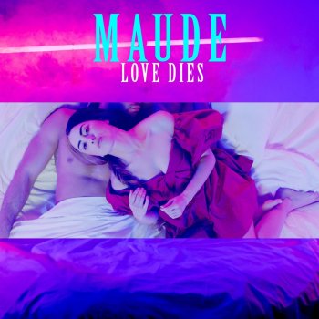 Maude Love Dies