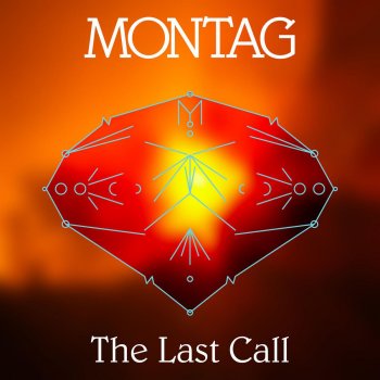 Montag The Last Call