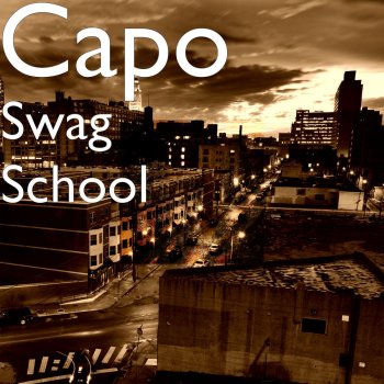 Capo feat. Keef Swag School