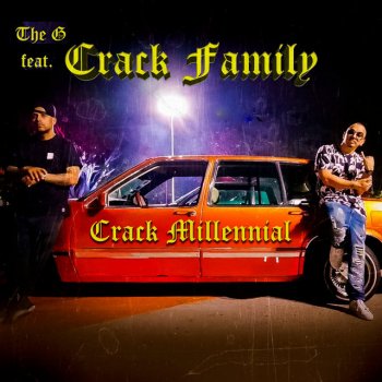 The G feat. Crack Family Crack Millennial