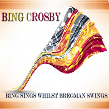 Bing Crosby & Buddy Bregman I've Got Five Dollars