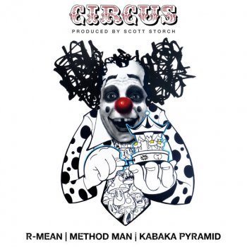 R-Mean feat. Method Man & Kabaka Pyramid Circus