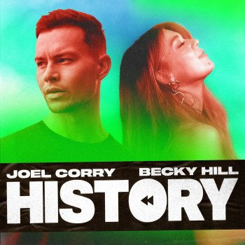 Joel Corry feat. Becky Hill HISTORY