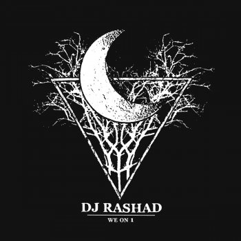 DJ Rashad feat. Gant-Man, DJ Rashad & DJ Gant-Man Somethin 'Bout The Things You Do