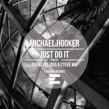 Michael Hooker Just Do It (Original Mix)