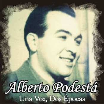 Alberto Podestá feat. Orquesta de Pedro Laurenz Que Solo Estoy