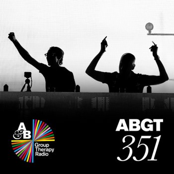 Above Beyond Group Therapy (Messages Pt. 2) [ABGT351]