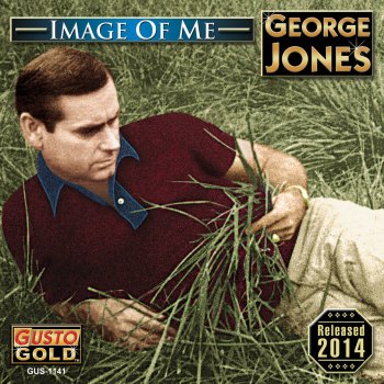 George Jones All I Have to Offer You Is Me