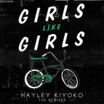 Hayley Kiyoko feat. Oski Girls Like Girls - Oski Remix
