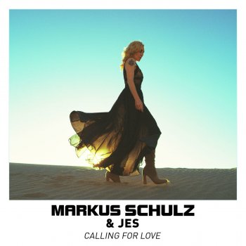 Markus Schulz feat. JES Calling for Love