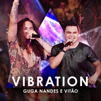 Guga Nandes & Vitão Vibration (Ao Vivo)