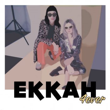 Ekkah 4ever