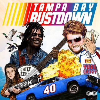 Yung Gravy feat. Chief Keef & Y2K Tampa Bay Bustdown