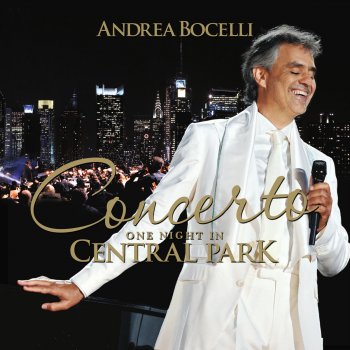 Andrea Bocelli Your Love (Once Upon A Time In The West) - Live At Central Park, New York/2011