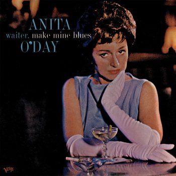 Anita O'Day Waiter, Make Mine Blues