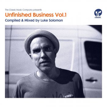 Luke Solomon Unfinished Business, Vol. 1 (Continuous Mix, Pt. 1)