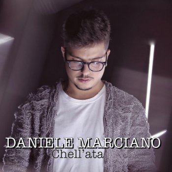 Daniele Marciano Chell'ata