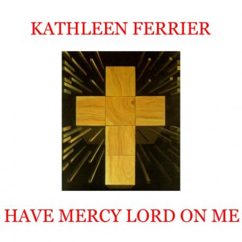 Kathleen Ferrier Grief For Sin