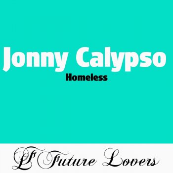 Jonny Calypso feat. Commander Tom Homeless (Worda Remix)