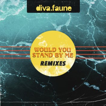 Diva Faune feat. Claire Denamur & Matter of Tact Would You Stand by Me - Matter of Tact Remix