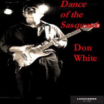 Don White Dance of the Sasquatch