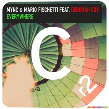 MYNC, Mario Fischetti & Deborah Cox Everywhere (Radio Edit)