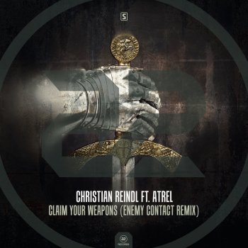 Christian Reindl feat. Atrel Claim Your Weapons (Enemy Contact Remix)