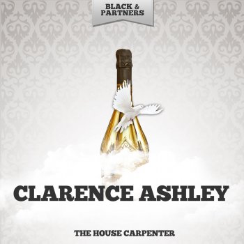 Clarence Ashley Bake That Chicken Pie - Original Mix