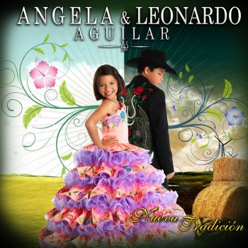 Angela Aguilar feat. Leonardo Aguilar Te Traigo Estas Flores