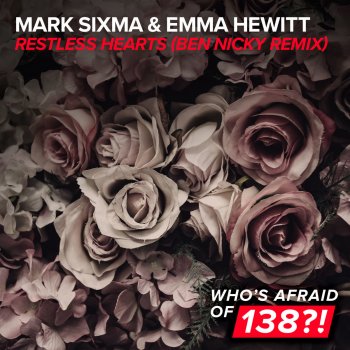 Mark Sixma feat. Emma Hewitt Restless Hearts (Ben Nicky Remix)