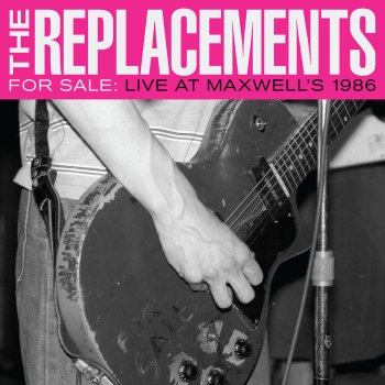 The Replacements I'm In Trouble (Live at Maxwell's, Hoboken, NJ, 2/4/86)