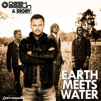 Dash Berlin feat. Rigby Earth Meets Water (Radio Edit)