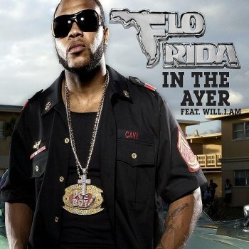 Flo Rida feat. will.i.am In the Ayer