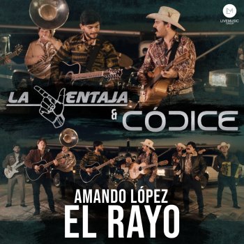 La Ventaja feat. Códice Amando López "El Rayo"