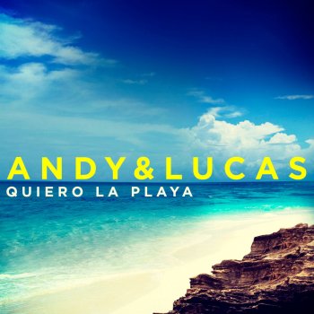 Andy & Lucas Quiero la Playa