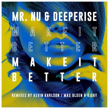 Deeperise feat. Mr.Nu Make It Better - Original Mix
