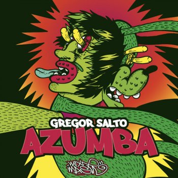 Gregor Salto Azumba (Gregor Salto Rave Mix)
