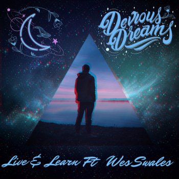 Devious Dreams Live & Learn (feat. Wes Swales)