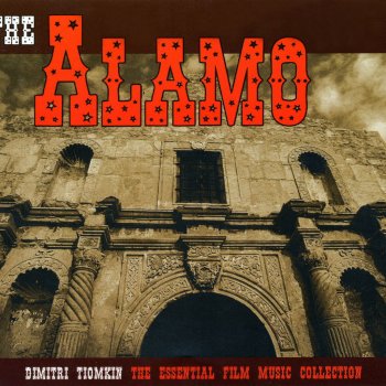 Dimitri Tiomkin The Battle of the Alamo (From "The Alamo")