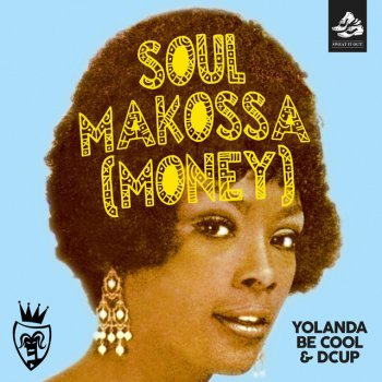 Yolanda Be Cool feat. DCUP Soul Makossa (Money)