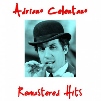 Adriano Celentano La gatta che scotta - Remastered