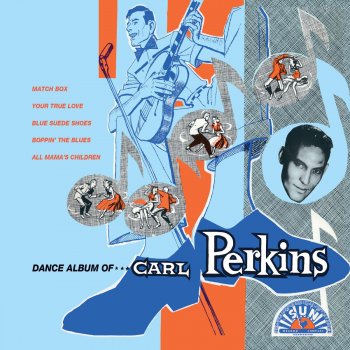 Carl Perkins Be Honest With Me